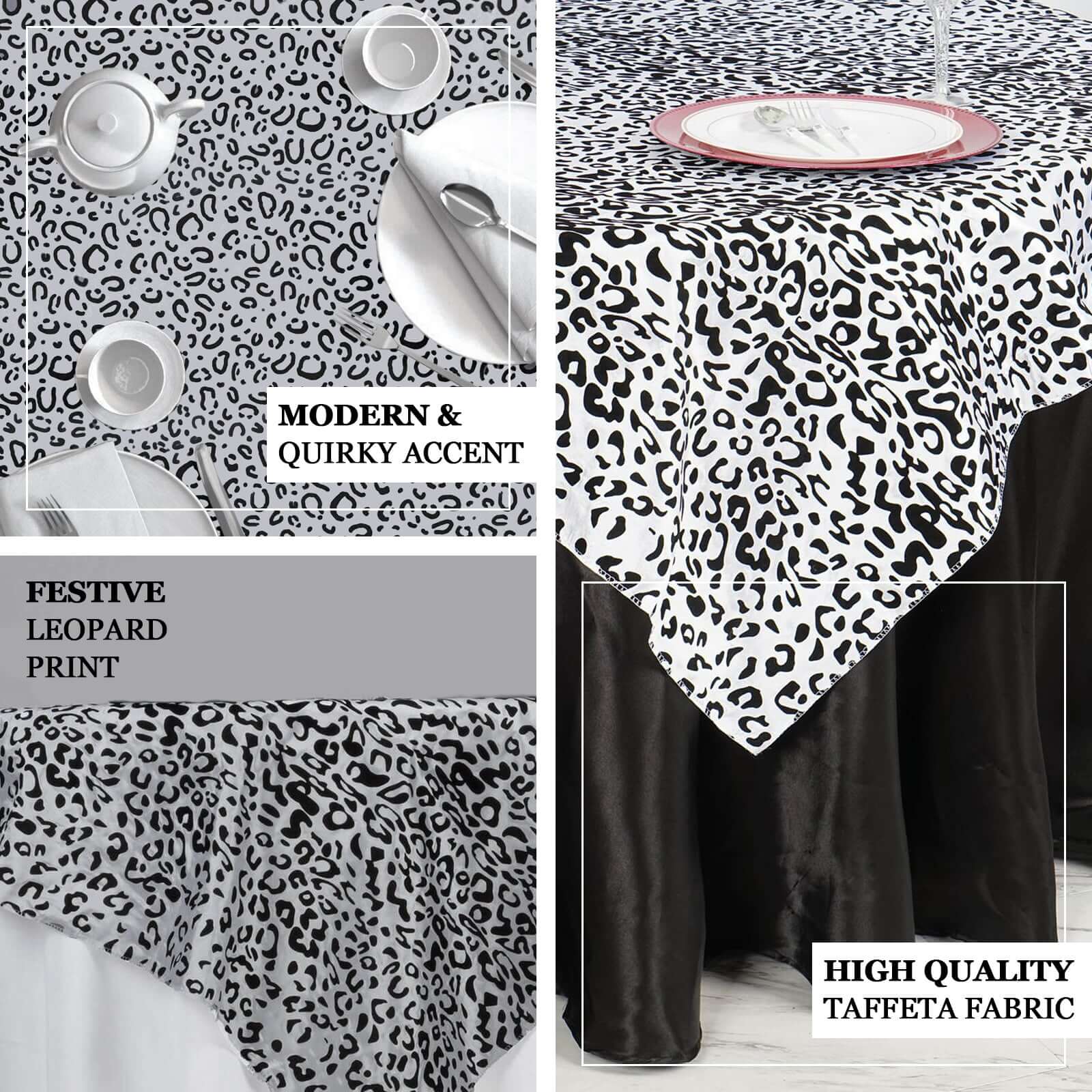 Hot! 90x90 Taffeta Table Overlay in Black/White Leopard Print for Wild Events